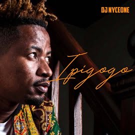 DJ Nyceone - Ipigogo