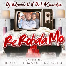 DJ VdoubleU & DeLASoundz Feat. DJ Cleo, Bizizi & L-Mass