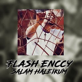 Flash Enccy - Salam Haleikum (2o18)