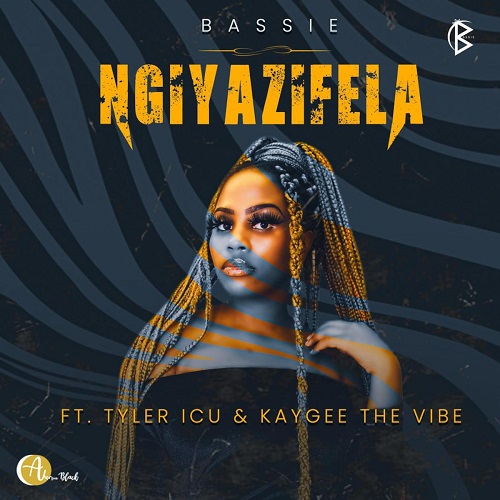 Bassie - Ngiyazifela (feat. Tyler ICU & KayGee The Vibe)