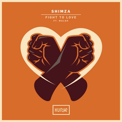 Shimza - Fight to Love (Radio Edit) [feat. Maleh]