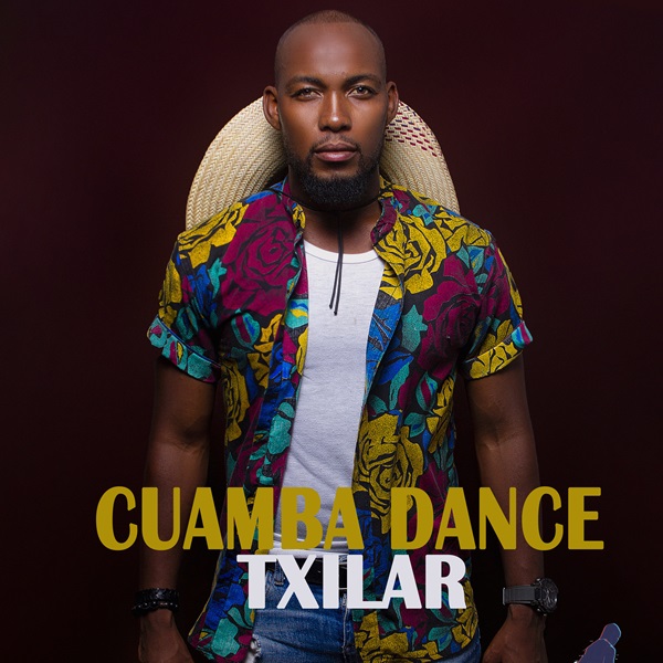 Cuamba Dance -Txilar