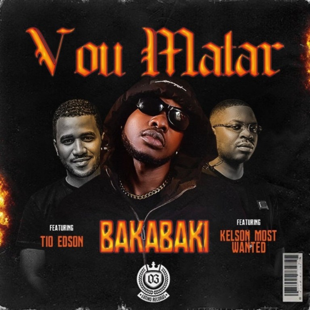 BakaBaki – Vou Matar (feat. Tio Edson & Kelson Most Wanted)