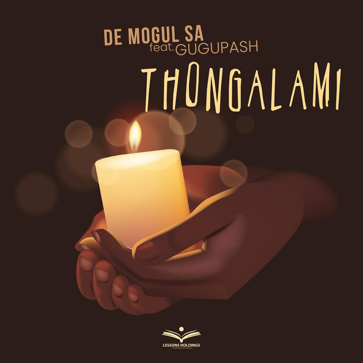 De Mogul SA – Thongalami (feat. GuguPash)