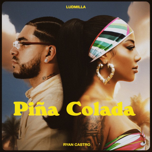 LUDMILLA & Ryan Castro – Piña Colada