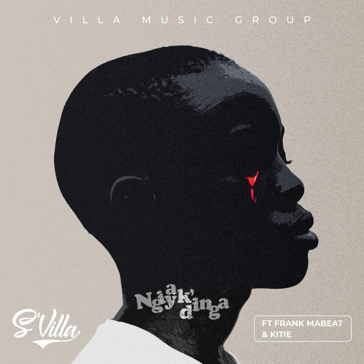 S’Villa – Ngiyak’dinga (feat. Frank Mabeat & Kitie)