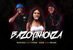 Buhleza - Bazoyikhonza (feat. Mpumi, Stan & Titow)