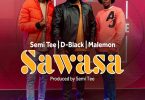 D-Black, Semi Tee & Malemon - Sawasa