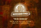 Dj Black Spygo - Nosso Ritmo #2_ Our Choices (feat. Shalom Beats, Bruna, Lexie & Miquelma)