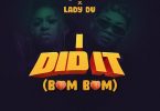 Niniola & Lady Du - I Did It (Bum Bum)