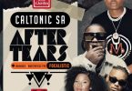 Caltonic SA x Focalistic x Makhadzi _ - After Tears (feat. Masterpiece YVK)