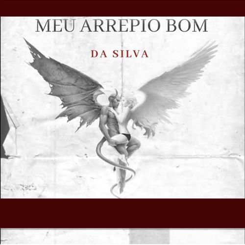 Da Silva - Meu Arrepio Bom