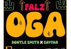 Falz, Bontle Smith & Sayfar - Oga Falz