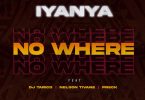 Iyanya - No Where (feat. DJ Tarico, Nelson Tivane, Preck)