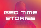 MalumNator - Bedtime Stories (feat. De Mthuda, Da Muziqal Chef & Sam Deep)