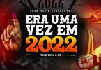 Naice Zulu & BC - Era Uma Vez Em 2022 (Álbum)