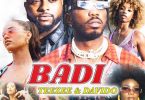 Teezee & Davido - BADI