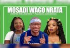 Wanitwa Mos & Master KG - Mosadi Wago Nrata (feat. Makhadzi & Zanda Zakuza)