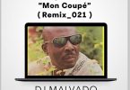 Coupé Cloué - Mon Coupé (DJ Malvado Remix)