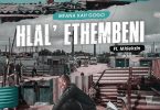 Mfana Kah Gogo - Hlal' Ethembeni (feat. Mhlekzin)