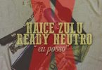 Naice Zulu x Ready Neutro - Eu Posso (feat. Anderson Mario)