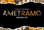 Nikotina KF - AMETRAMO (feat. Lil Chris Beatz)