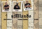 9umba, TOSS & Mdoovar - uMlando (feat. Sir Trill, Sino Msolo, Lady Du & Young Stunna)