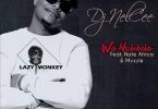 Dj NelCee - Wan'tolobela (feat. Nate Africa & Mvzzle)