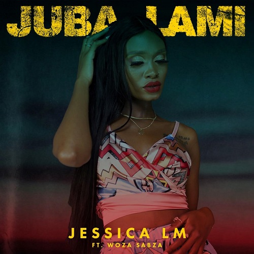 Jessica LM - Juba Lami (feat. Woza Sabza)