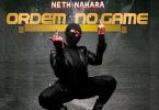 Neth Nahara - Ordem No Game