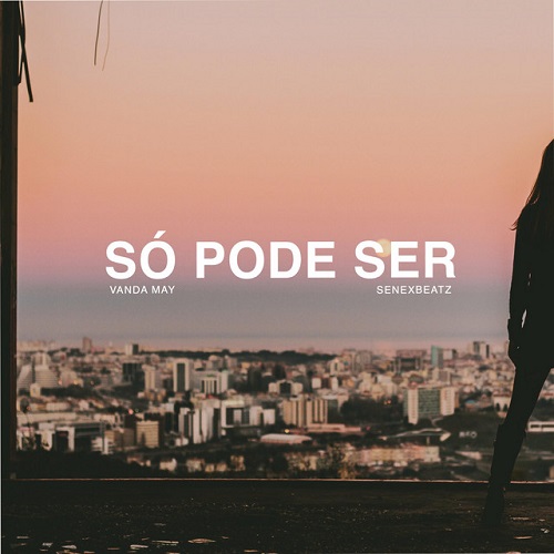 SenexBeatz - Só Pode Ser (feat. Vanda May)