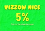 Vizzow Nice - 5%