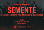 Dji Tafinha - Semente (feat. Monsta, Don G, NGA, Pródigio & Yola Semedo)