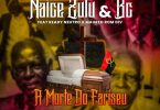 Naice Zulu & BC - A morte do Farizeu (feat. Maureo e Ready Neutro)