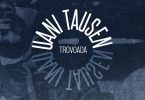 Trovoada - Uani Tausen EP