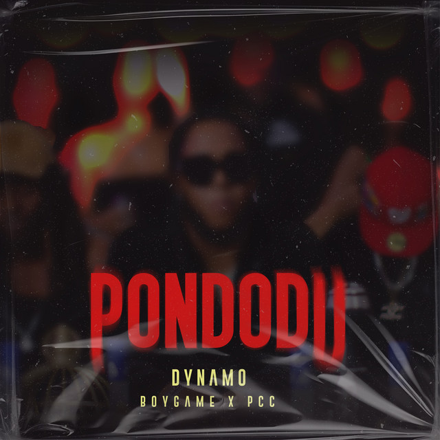 Dynamo - Pondodu (feat. Boy Game & Pcc)