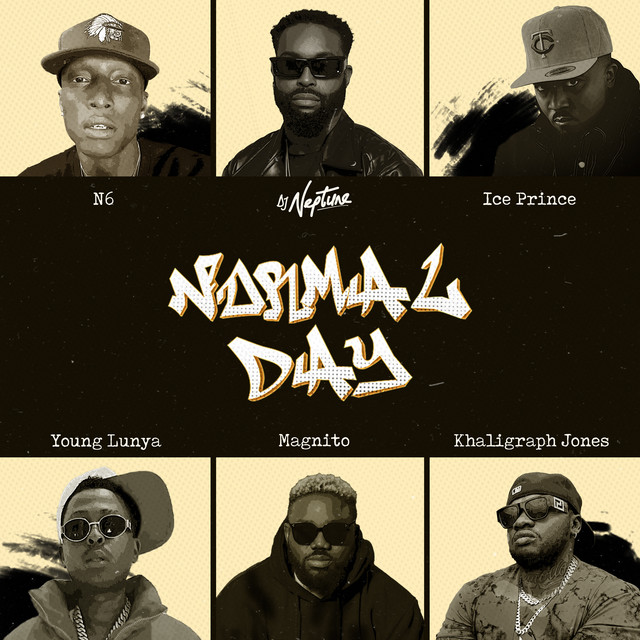 DJ Neptune - Normal Day (feat. Ice Prince, Magnito, N6, Young Lunya & Khaligraph Jones)