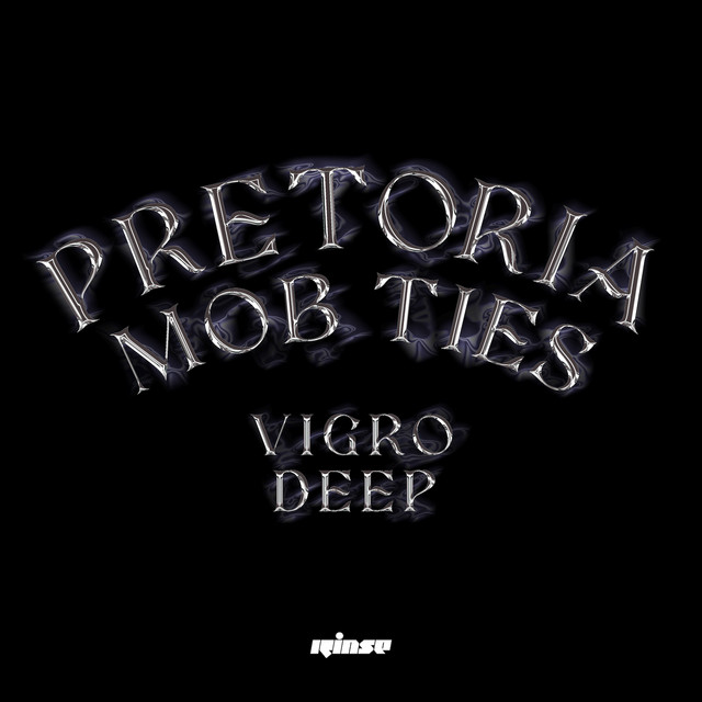Vigro Deep - Pretoria Mob Ties EP