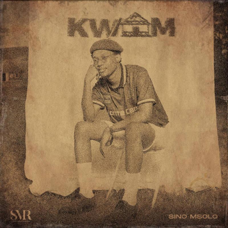 Sino Msolo - Kwam (feat. Thando Zide & 031Choppa)