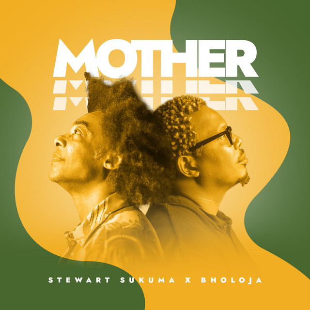 Stewart Sukuma & Bholoja - Mother