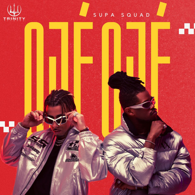 Supa Squad - Ojé Ojé