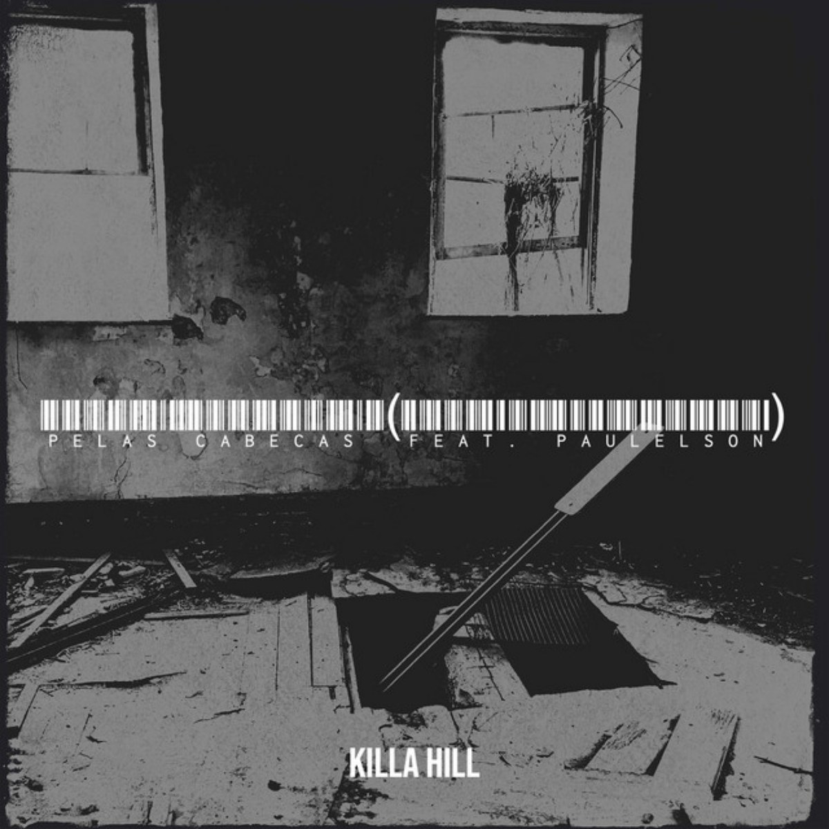 Killa Hill - Pelas Cabeças (feat. Paulelson)