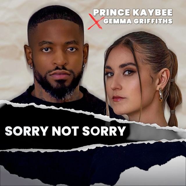 Prince Kaybee - Sorry Not Sorry (feat. Gemma Griffiths)